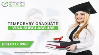 Get Temporary Graduate Visa Subclass 485