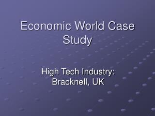 Economic World Case Study