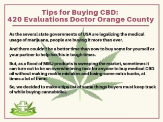 Tips for Buying CBD: 420 Evaluations Doctor Orange County