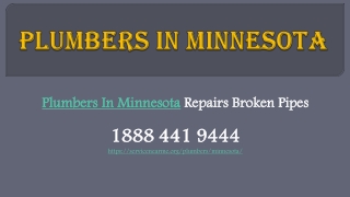 Plumbers In Minnesota Repairs Broken Pipes