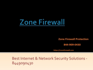 Zone Firewall Protection | 844-909-0430 | Best Internet & Network Security Solutions