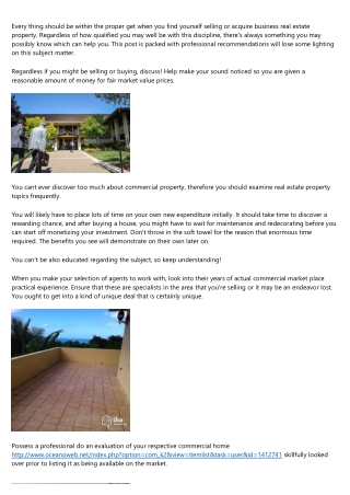 It Is Important To Hire A Residence Agent That Has Encounter When Purchasing Business Qualities