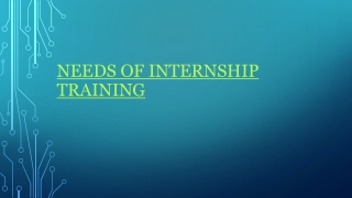 Needs of internship training