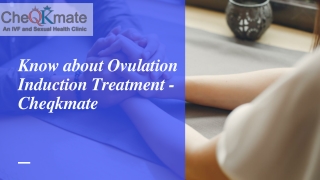 Know about Ovulation Induction Treatment from Best IVF Treatment Center in Pune