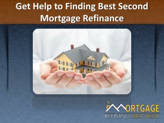 Best Way to Refinance Second Mortgage Loan - 2nd Mortgage is Easy Now