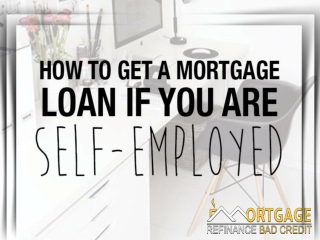 Stress Free Process to Get Mortgages for Self Employed People