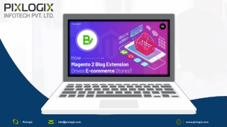 How New Magento 2 Blog Extension Drives e-Commerce Stores