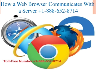 How a Web Browser Communicates With a Server 1-888-652-8714