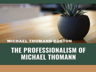 Fix the meeting with Michael Thomann to get the best consulting services about properties