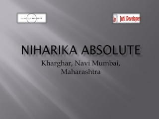 Niharika Absolute in Kharghar | 1 & 2 BHK Homes Call 8130629360