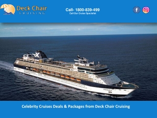 Celebrity Cruises Deals & Packages from Deck Chair Cruising