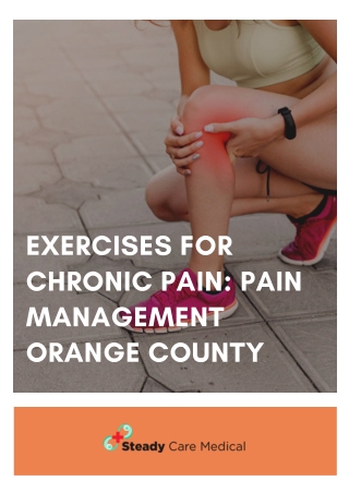 Exercises for Chronic Pain: Pain Management Orange County