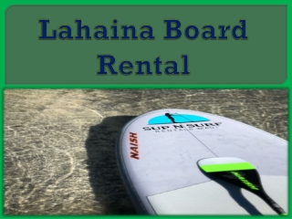 Lahaina Board Rental