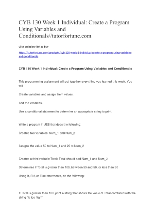 CYB 130 Week 1 Individual: Create a Program Using Variables and Conditionals//tutorfortune.com