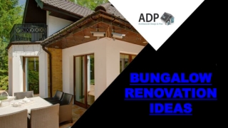 Ten Ways To Remodel A Bungalow & Banglow Renovation Ideas