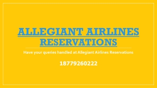 Have your queries handled at Allegiant Airlines Reservations