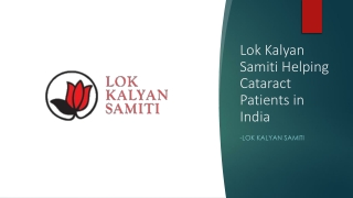 Lok kalyan samiti helping for cataract surgeries in india