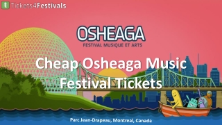 Cheap Osheaga Music Festival Tickets