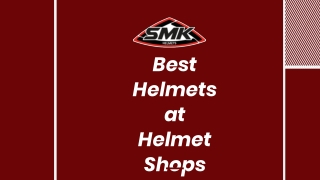 Best Helmet Shops In India | SMK Helmets