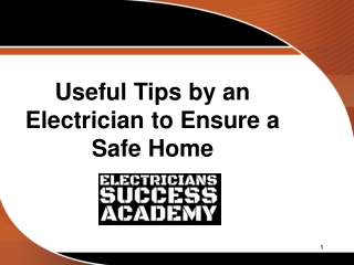 Useful Tips by an Electrician to Ensure a Safe Home
