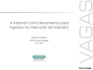 A Internet como ferramenta para ingresso no mercado de trabalho