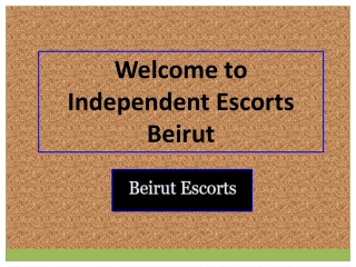 Choose Our Independent Services in Beirut