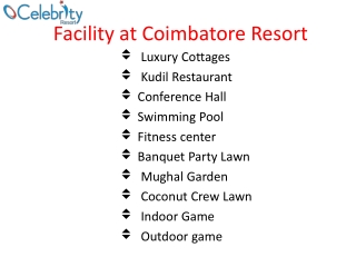 Facility at Coimbatore Resort
