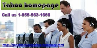 Attain Yahoo Homepage 1- 855-563-1666 Phone Number To Have Customer Care Benefits