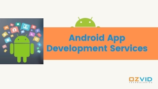 Best Android App Development Services in Mohali | OZVID Technologies