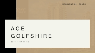 Residential Apartments at Sector 150 : Ace Golfshire | 8448765360