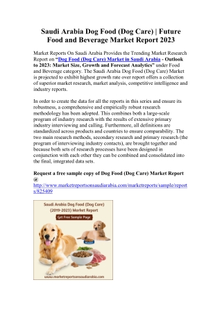 Saudi Arabia Dog Food (Dog Care) | Future Food and Beverage Market Report 2023