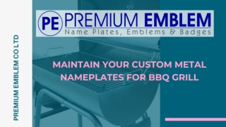 How To Clean The Metal Name Plates Designed For BBQ Grill?