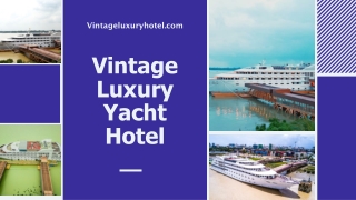 Visit to the Only Floating Luxury Hotels in Yangon