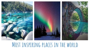 Most inspiring places in the world