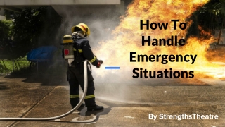 How to Handle Emergency Situations