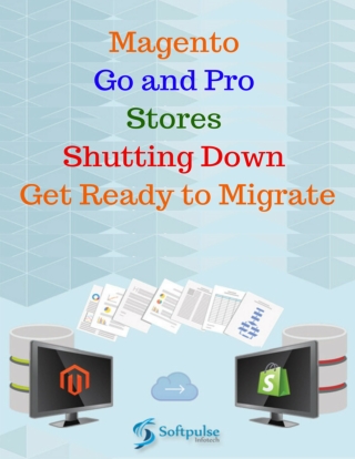 Magento Go and Pro Stores Shutting Down – Get Ready to Migrate