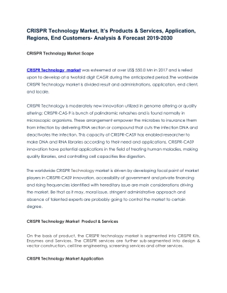 CRISPR Technology Market, It’s Products & Services, Application, Regions, End Customers- Analysis & Forecast 2019-2030