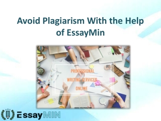 Use a comprehensive plagiarism removal service provider EssayMin