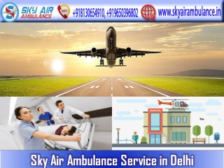 Select Air Ambulance in Delhi with the Best Paramedical Team
