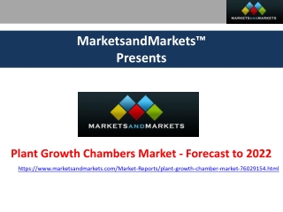 Plant Growth Chambers Market Analysis, Growth, Share, Trends, & Forecast to 2022