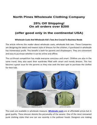 Wholesale Coats And Wholesale Kid’s Tees Are Crucial To Business Needs