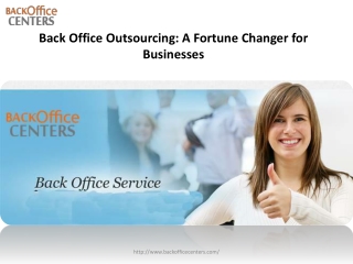 Back Office Outsourcing A Fortune Changer for Businesses