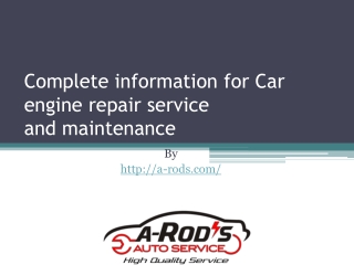 Complete information for Car engine repair service and maintenance