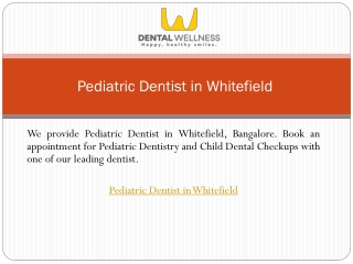 Pediatric Dentist in Whitefield