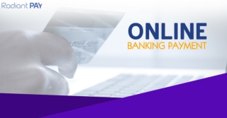 Advantages of Online Banking Payment Services