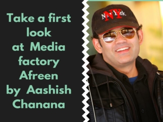 Work with Aashish Chanana who is the Best director in film industry