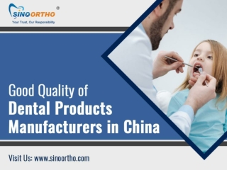 Good quality of dental products Manufacturers in China