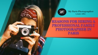 Reasons for hiring a Professional Family photographer in Paris