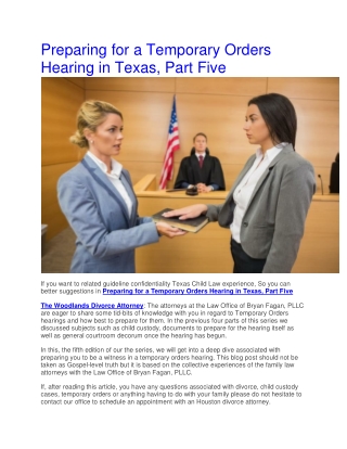 Preparing for a Temporary Orders Hearing in Texas, Part Five