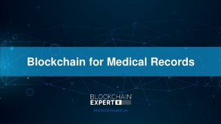 Blockchain for Medical Records